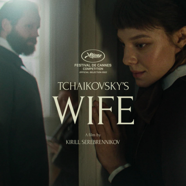 Tchaikovsky's Wife. Cannes Main Competition 2022. Kirill Serebrennikov. Cinematographer - Vladislav Opelyants